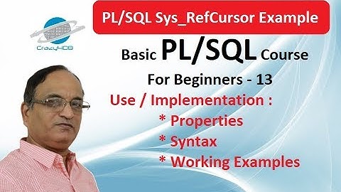 PL/SQL Sys_Ref Cursor in Oracle Database - Ref Cursor and Sys_RefCursor in Oracle Example