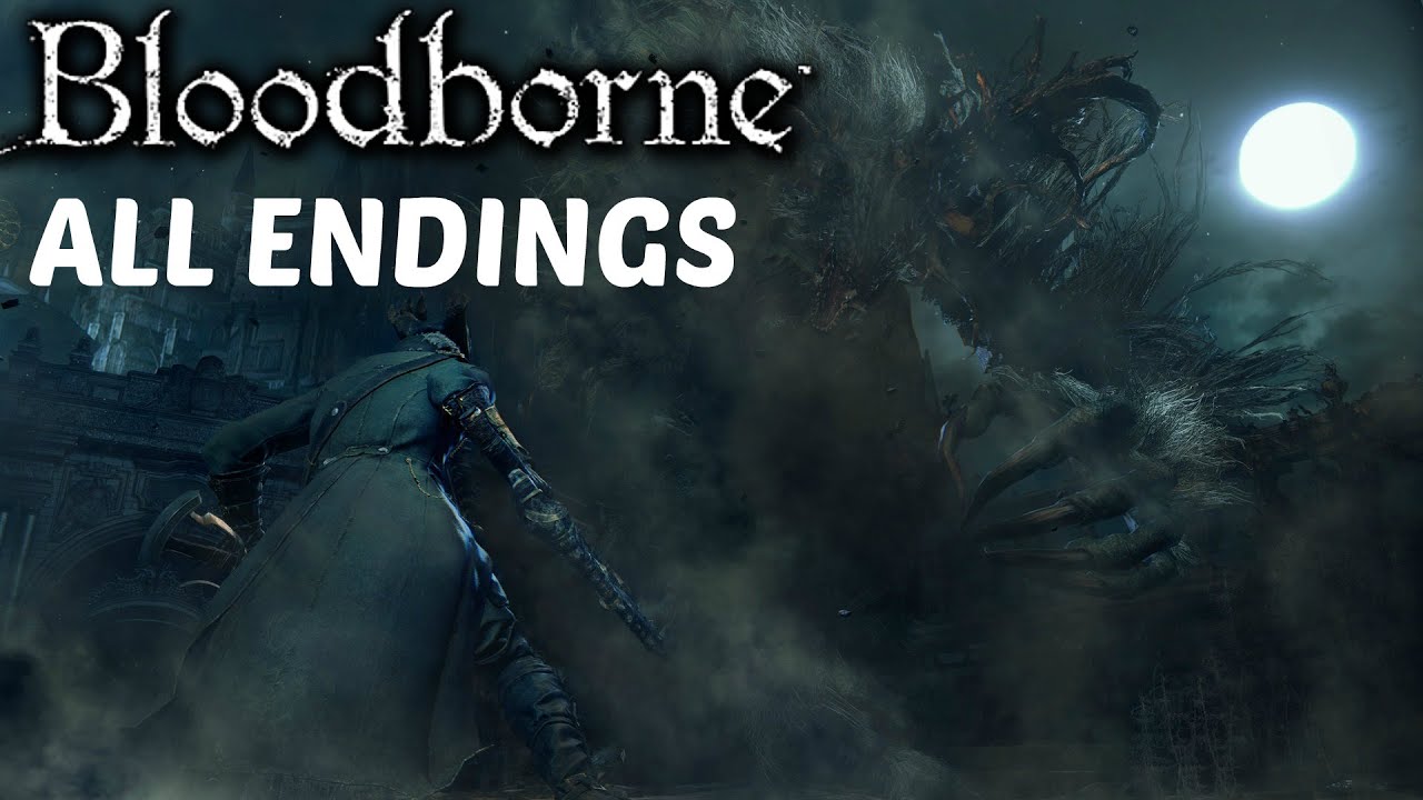 Bloodborne - All Endings