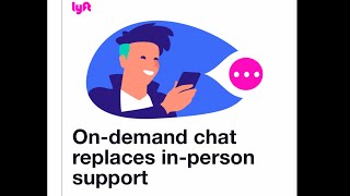 Lyft in person support replaced by on demand Chat. What’s going on Lyft?