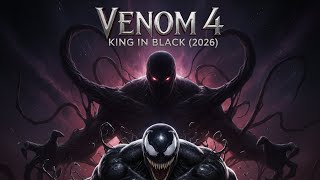 Venom 4 King In Black 2026 -Trailer Tom Hardy
