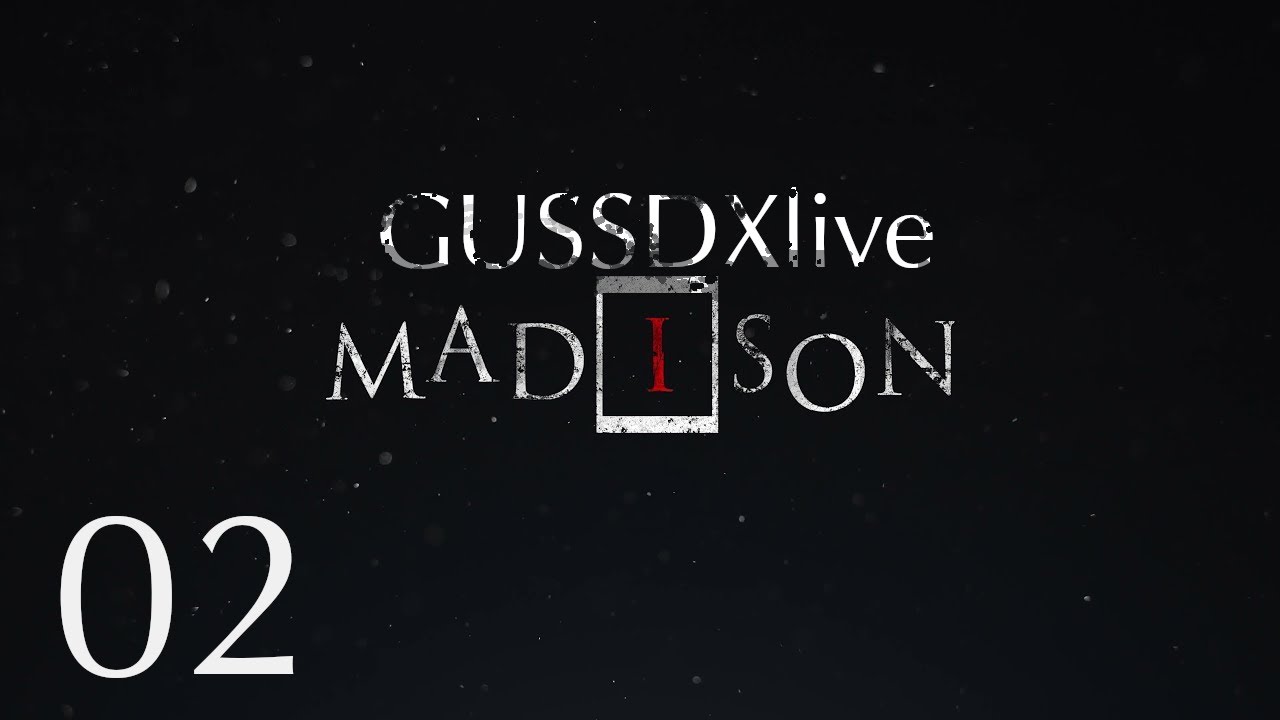 GussDx live / MADISON 02