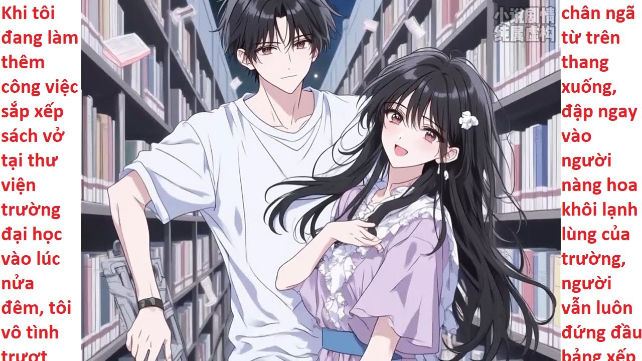 FULL Lỡ Hôn Hoa Khôi Lạnh Lùng, Tưởng Bị Đuổi Học, Ai Ngờ Được 'Bắt' Về Làm Chồng