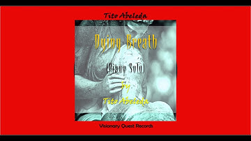 Dying Breath (Intermediate Piano Solo) by Tito Abeleda