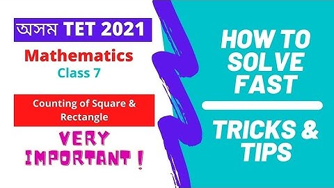 Maths || Counting of Squares & Rectangles for Assam TET 2021 for LP (Class 7)