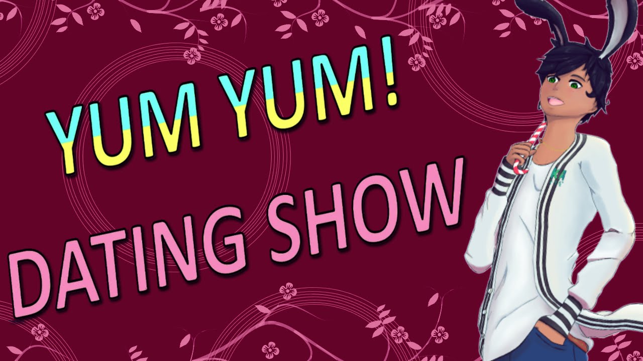 Yum Yum! Dating Show by qualifiedbadger