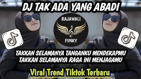 DJ TAKKAN SELAMANYA TANGANKU MENDEKAPMU || DJ TAK ADA YANG ABADI ( NOAH ) VIRAL TREND TIKTOK TERBARU