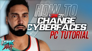 How to change Cyber Face (BETA) tutorial - NBA 2K21 PC