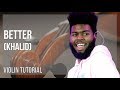 Khalid - Better (Lyrics) - YouTube