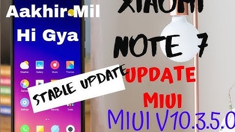 # Xiaomi Note 7 Miui v10.3.5.0 Update( 25 jun 2019 )