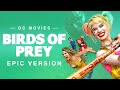 Joke's On You - Harley Quinn: Birds of Prey | EPIC VERSION