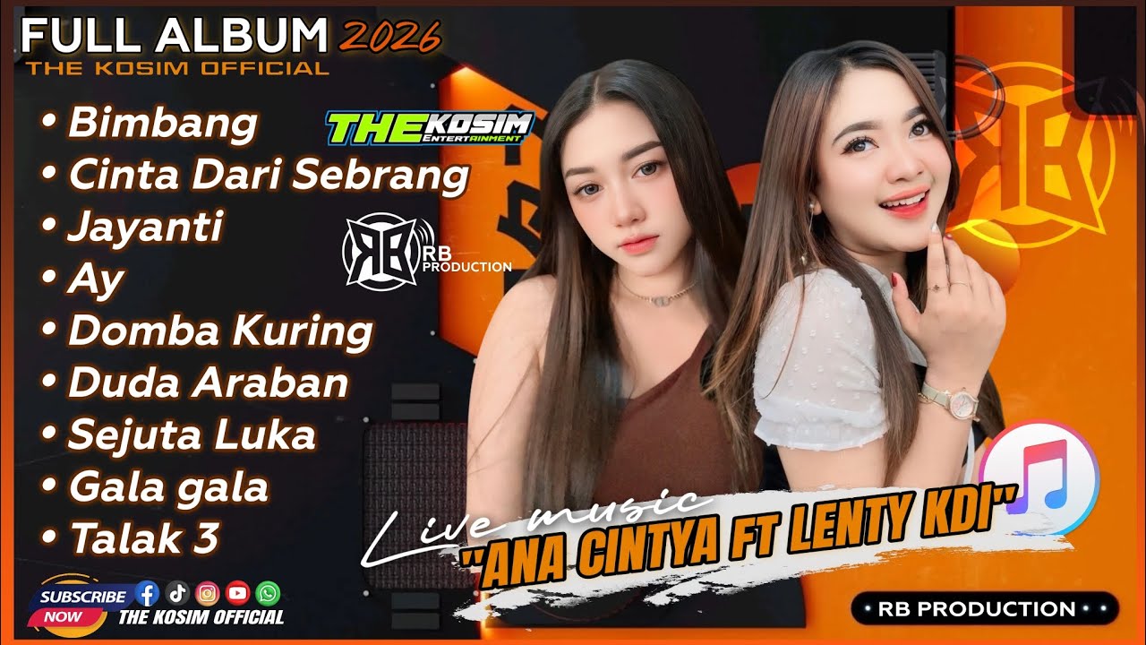 FULL ALBUM THE KOSIM - ANA CINTYA ft LENTY KDI | DANGDUT KOPLO TERBARU 2026 | RB PRODUCTION