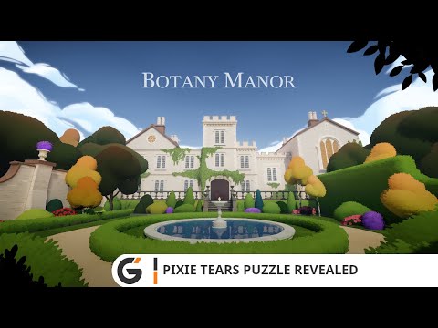 Botany Manor - Pixie Tears Puzzle Revealed
