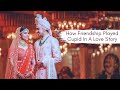 Best Friends Who Fell In Love - Anvi &amp; Atishay | The Wow Weddings
