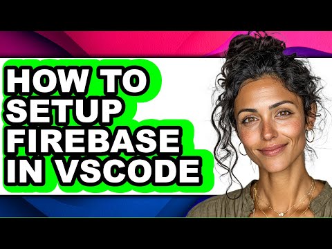 How to Setup Firebase in Vscode (updated)