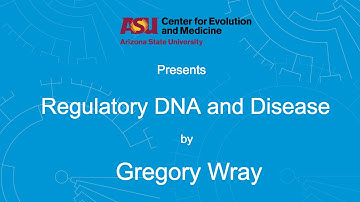 Regulatory DNA and Disease  | Gregory Wray