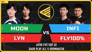 WC3 - Moon & Lyn vs Infi & Fly100% - 2v2 $400 Pa5 Showmatch - 4200 2v2 Cup 32