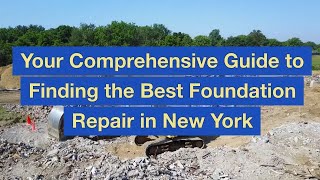 Your Comprehensive Guide to Finding the Best Foundation Repair in New York