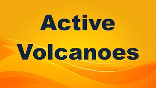 Active Volcanoes Definition