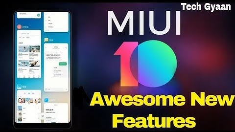 MiUI 10 || Miui 10 Release confirmed || Features || Eligible devices || Date || Android P ||