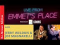 Restream live from emmets place vol 51  jerry weldon and joe magnarelli