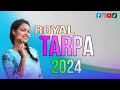 Royal tarpa 2024 tarpamusic aktalasari