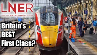 Britain's BEST First Class? LNER Azuma First Class Review!