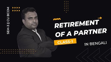 #1| Retirement | Partnership Accounts | Basic Concepts | Bappa Da | Semester 3 | Calcutta University