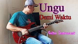 Ungu - Demi waktu - Gitar Instrumen