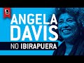 ANGELA DAVIS | A liberdade é uma luta constante | Ibirapuera [PT_BR + LIBRAS + LEGENDAS]