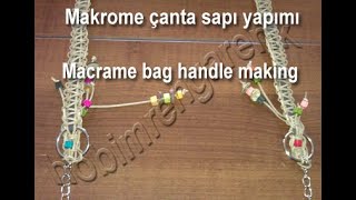 Makrome Çanta Sapı Yapımı  --  Handle bags making macrame --- DIY --- Nasıl yapılır --- Kendin yap