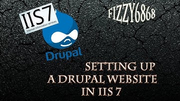 create a website using drupal and iis7 part 1 "install and setup"