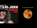 Lil Jon & E-40, Sean Paul vs. Coldplay - Snap Yo Yellow (Mashup)