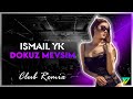 İsmail YK Dokuz Mevsim Y Emre Music Club Remix 2026 Club Mix 