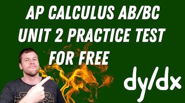 AP Calculus AB/BC Unit 2 Practice Test