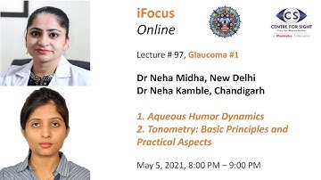 iFocus Online Session #97,  Glaucoma #1: Aqueous Humor Dynamics and Tonometry
