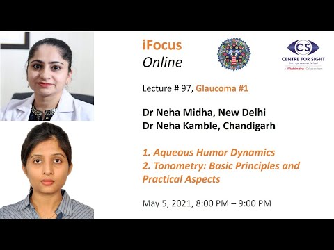 iFocus Online Session #97,  Glaucoma #1: Aqueous Humor Dynamics and Tonometry