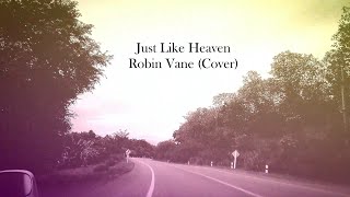 Brandon Lake - Just Like Heaven (Robin Vane Cover)