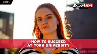 YORK 101 – Exclusive Tips From York Students