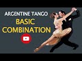 BASIC ARGENTINE TANGO COMBINATION (Cross system Basic + Ochos + Ocho Cortado)