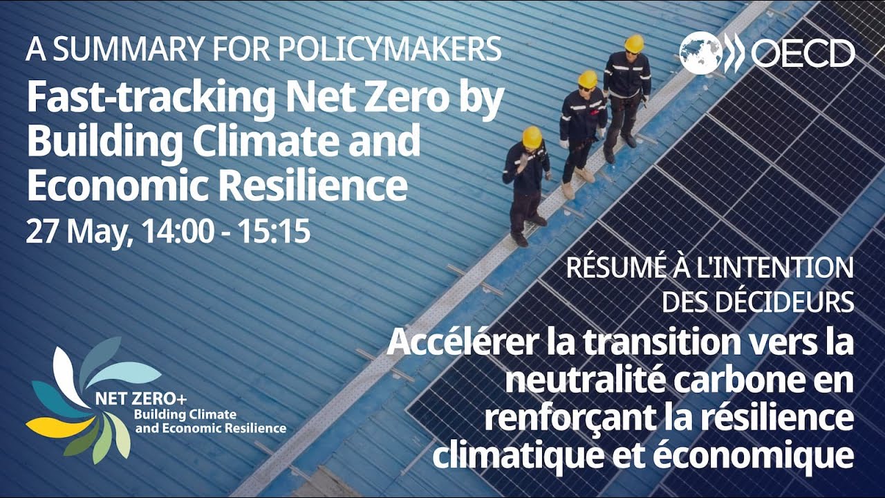 Fast-tracking Net Zero by Building Climate and Economic Resilience