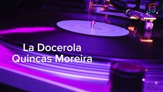 La Docerola - Quincas Moreira