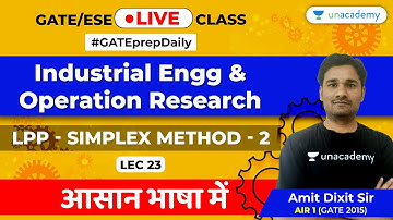 Industrial Engg/Operation Research | Lec 23 | LPP - Simplex Method - 2 | GATE/ESE Mechanical Engg