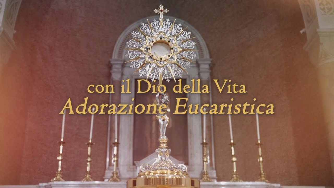 Con il Dio della Vita...Adorazione Eucaristica - 27 Febbraio 2025 - YouTube