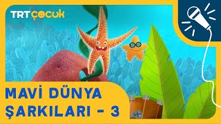 Mavi Dünya Şarkıları - 3 Biz Çocuğuz