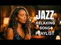 Soothing Smooth Jazz - Uplifting Female Vocals for Relaxed Night & Cozy Lounge Vibes
