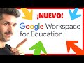 🚨ATENCIÓN!! 50+ Novedades 🚀 en GOOGLE FOR EDUCATION  [2021 Actualizado]