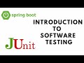 Spring Boot Testing with JUnit - Introduction to Software Testing