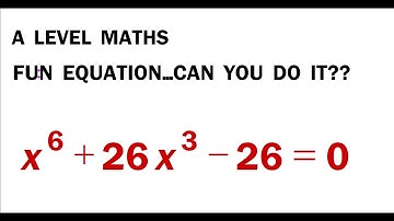 Stealth Quadratic Equation, A Level Maths, 6th degree