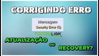 RESOLVENDO MENSAGEM: Security Error (5) - TOCOMLINK - 02/05/19