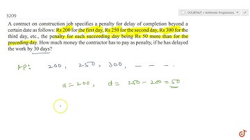 A contract on construction job specifies a penalty for delay of completion beyond a certain date...